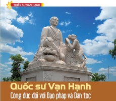 Quốc sư Vạn Hạnh - Công đức đối với Đạo pháp và Dân tộc