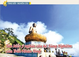 Tìm hiểu ý nghĩa câu kệ Sùng Nghiêm của Trần Nhân Tông