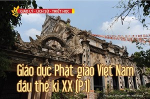 Giáo dục Phật giáo Việt Nam đầu thế kỉ XX (P.1)