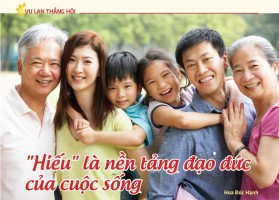 "Hiếu" là nền tảng đạo đức của cuộc sống