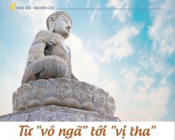 Từ "vô ngã" tới "vị tha"