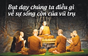 Bụt dạy chúng ta điều gì về sự sống còn của vũ trụ