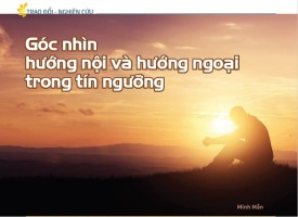 Góc nhìn hướng nội và hướng ngoại trong tín ngưỡng