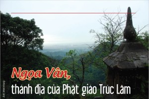 Ngọa Vân, thánh địa của Phật giáo Trúc Lâm