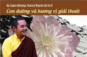 Đức Gyalwa Dokhampa, Khamtrul Rinpoche đời thứ IX: Con đường và hương vị giải thoát