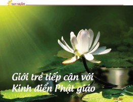 Giới trẻ tiếp cận với Kinh điển Phật giáo