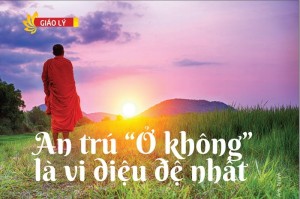 An trú “Ở không” là vi diệu đệ nhất