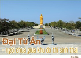 Đại Từ Ân - ngôi chùa giữa khu đô thị sinh thái