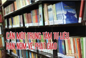 Cần một trung tâm tư liệu Hán Nôm về Phật giáo