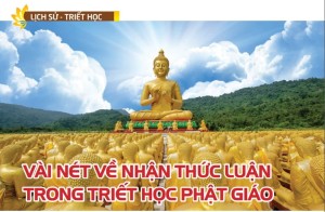 Vài nét về nhận thức luận trong triết học Phật giáo