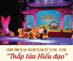 CHƯƠNG TRÌNH VU LAN “ĐẠO HIẾU VÀ DÂN TỘC” PL.2560 - DL.2016: “Thắp lửa Hiếu đạo”