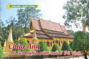 Chùa Âng - Di tích nghìn năm tuổi ở Trà Vinh