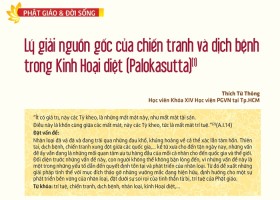 Lý giải nguồn gốc của chiến tranh và dịch bệnh trong Kinh Hoại diệt (Palokasutta)(1)