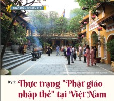 Kỳ 1: Thực trạng "Phật giáo nhập thế" tại Việt Nam