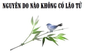 Nguyên do nào không có lão tử