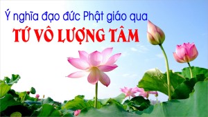 Ý nghĩa đạo đức Phật giáo qua Tứ vô lượng tâm