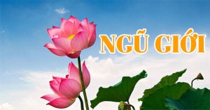 Hạnh phúc từ việc giữ gìn "ngũ giới"