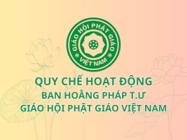 Quy chế hoạt động của Ban Hoằng pháp T.Ư Giáo hội Phật giáo Việt Nam