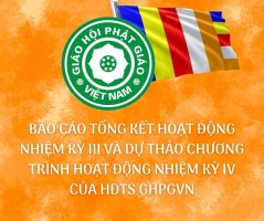 Báo cáo Tổng kết hoạt động phật sự Nhiệm kỳ III (1992-1997)