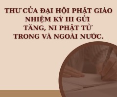 Thư của Đại hội Phật giáo Nhiệm kỳ III gửi tăng, ni, phật tử trong và ngoài nước