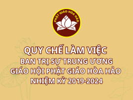 Quy chế làm việc của Ban Trị sự Trung ương Giáo hội Phật giáo Hòa Hảo - Nhiệm kỳ 2019-2024