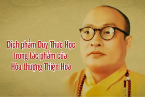 Dịch phẩm Duy Thức Học trong tác phẩm của Hòa thượng Thiện Hoa