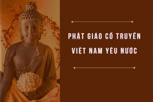 Phật giáo cổ truyền Việt Nam yêu nước