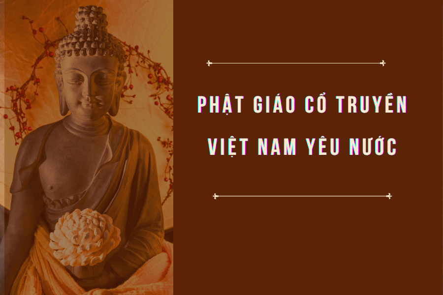 PHẬT GIÁO CỔ TRUYỀN VIỆT NAM YÊU NƯỚC