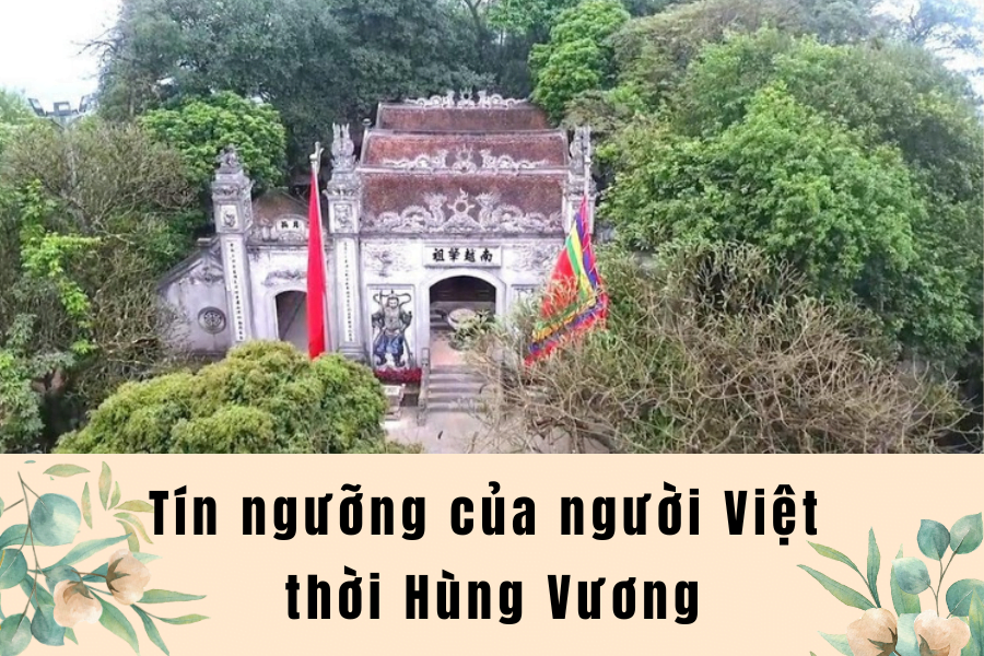 Tín ngưỡng của người Việt thời Hùng Vương