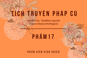 Tích truyện Pháp cú – Phẩm 17 – SÂN HẬN