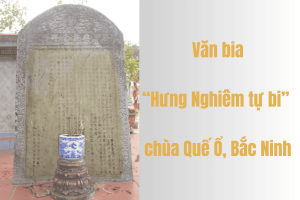 Khảo cứu văn bia “Hưng Nghiêm tự bi” ở chùa Quế Ổ, Bắc Ninh