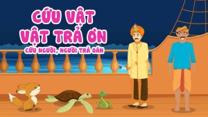 Phim hoạt hình Phật giáo: Cứu vật, vật trả ơn; cứu người, người trả oán