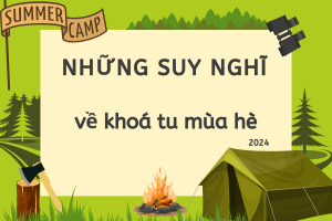 Những suy nghĩ và lưu ý về Khóa Tu Mùa Hè