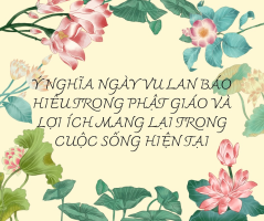 Ý nghĩa ngày Vu Lan báo hiếu trong cuộc sống