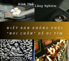 Kinh Thủ Lăng Nghiêm - Niết bàn không phải là "nơi chốn" để đi tìm (P.6)