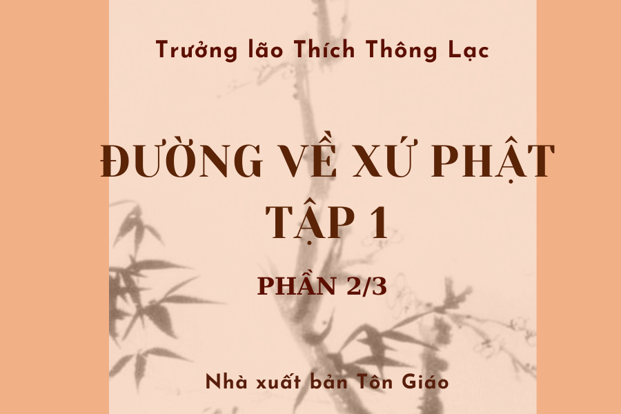 Văn  hoá  Phật  giáo  Đường  về  Xứ  Phật  Tập  1 (Phần 2/3)