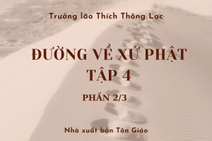 Đường về Xứ Phật - Tập 4 (Phần 2/3)