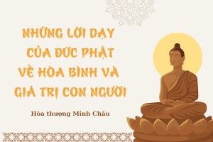 Những lời dạy của đức Phật về hòa bình và giá trị con người