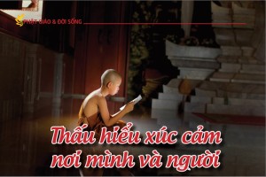 Thấu hiểu xúc cảm nơi mình và người