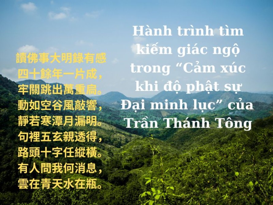 Hành trình tìm kiếm giác ngộ trong “Cảm xúc khi đọc Phật sự Đại minh lục” của Trần Thánh Tông