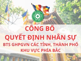 Ngày 01/07/2025: GHPGVN công bố nhân sự BTS các tỉnh phía Bắc