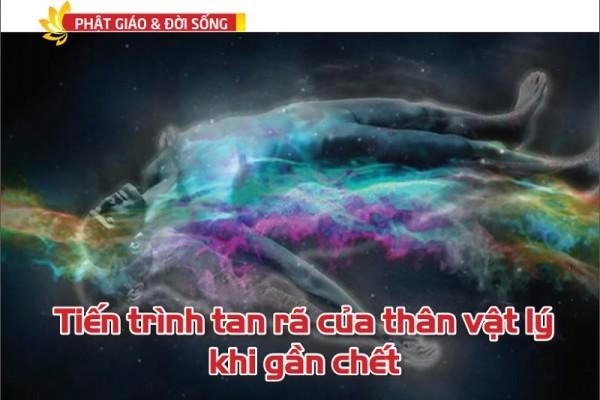 Tiến trình tan rã của thân vật lý khi gần chết