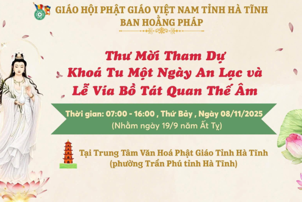 Hà Tĩnh, Hà Nội: 08 và 09/11/2025, Khóa tu 1 ngày tại Trung tâm VHPG và chùa Khoái Linh