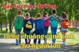 Bạo lực học đường – tiếng chuông cảnh tỉnh cho người lớn
