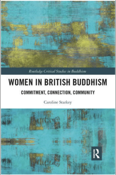Phụ nữ trong Phật giáo Anh quốc: Dấn thân, Gắn kết, Cộng đồng.