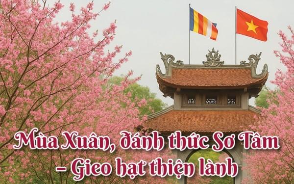 Mùa Xuân, đánh thức Sơ Tâm - Gieo hạt thiện lành