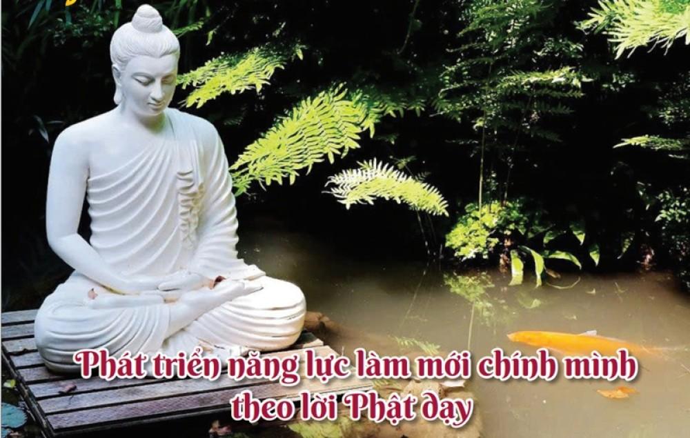 Phát triển năng lực làm mới chính mình theo lời Phật dạy