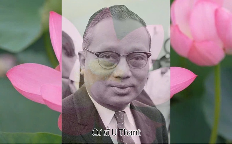 Tinh thần hòa giải của Cư sĩ U Thant nguyên Tổng thư ký LHQ
