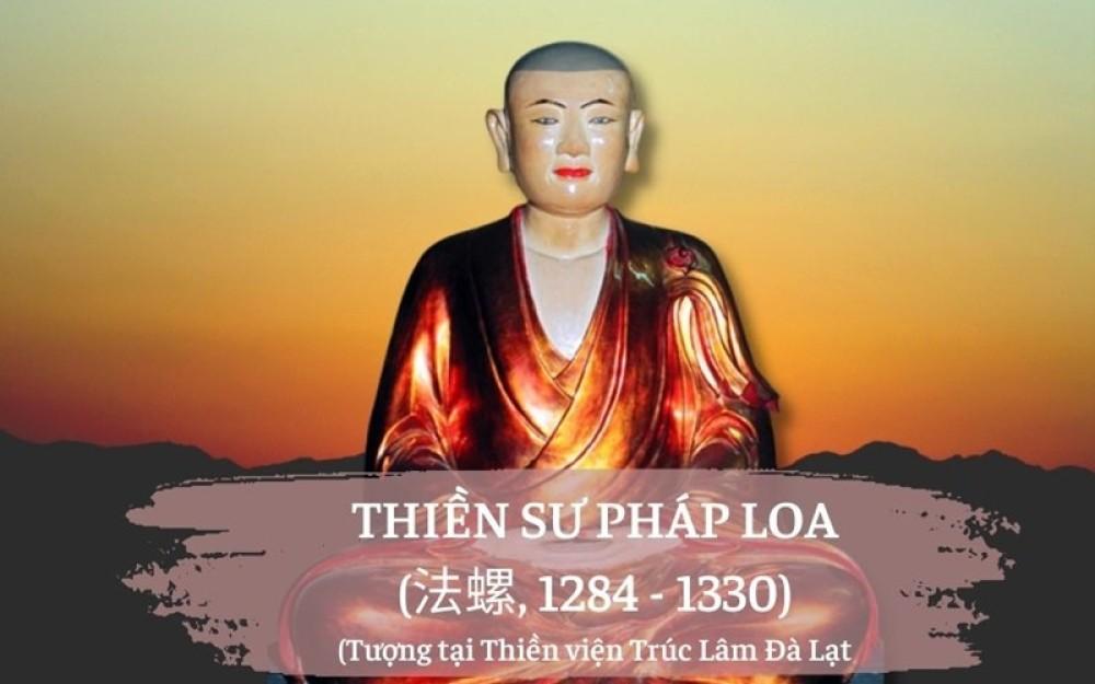 Tiểu sử Pháp Loa tôn giả (1284 - 1330): Đệ nhị Tổ Thiền phái Trúc Lâm