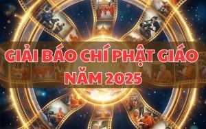 Hà Nội: Ngày 9/6, Trao giải Giải báo chí Phật giáo năm 2025
